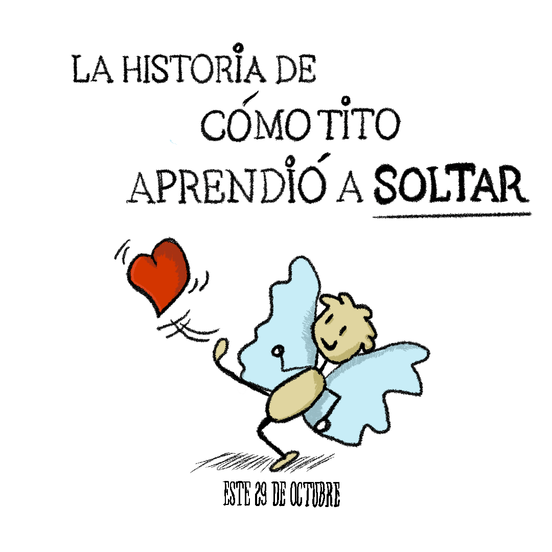 La historia de cómo Tito aprendió a soltar