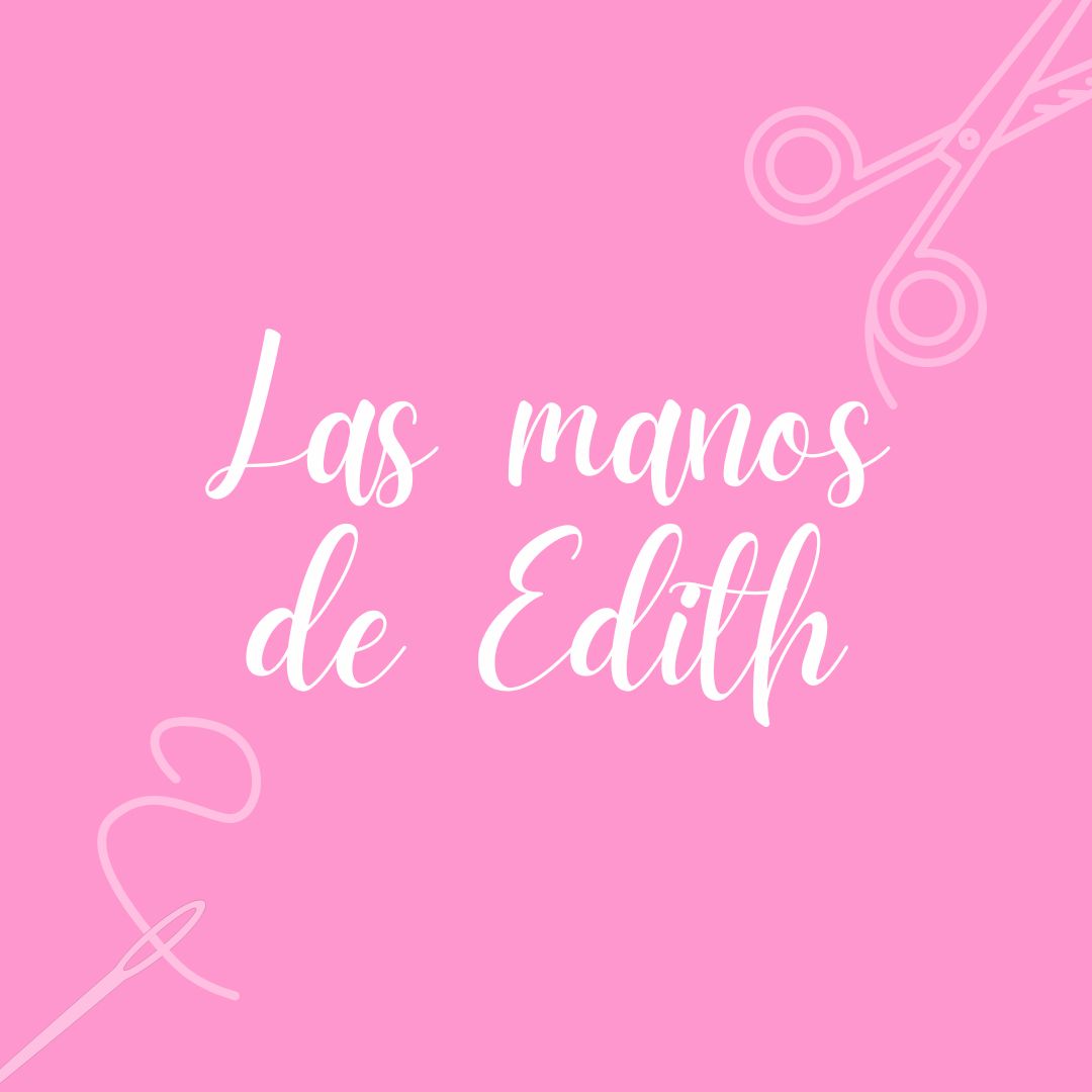 Campaña digital: Las Manos de Edith