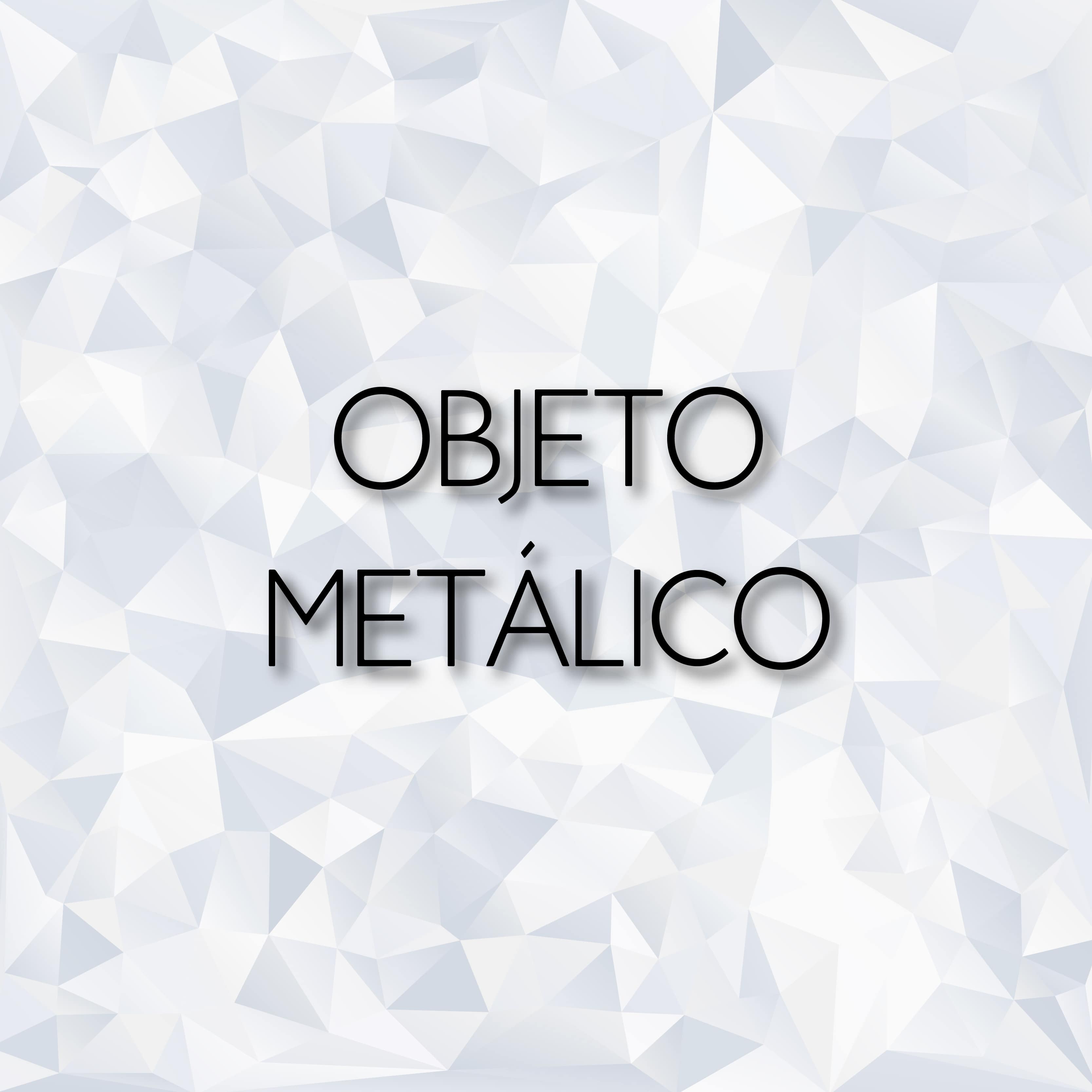 Objeto Metálico