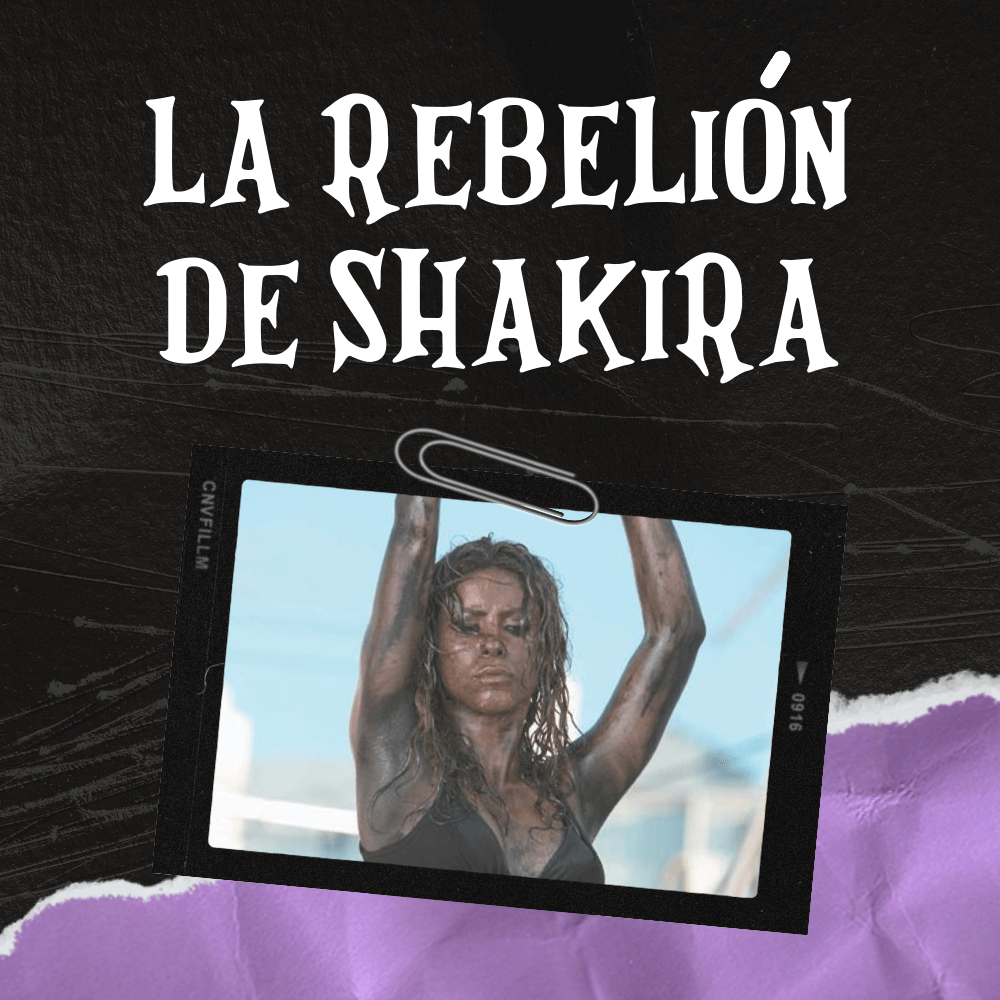 La rebelión de Shakira