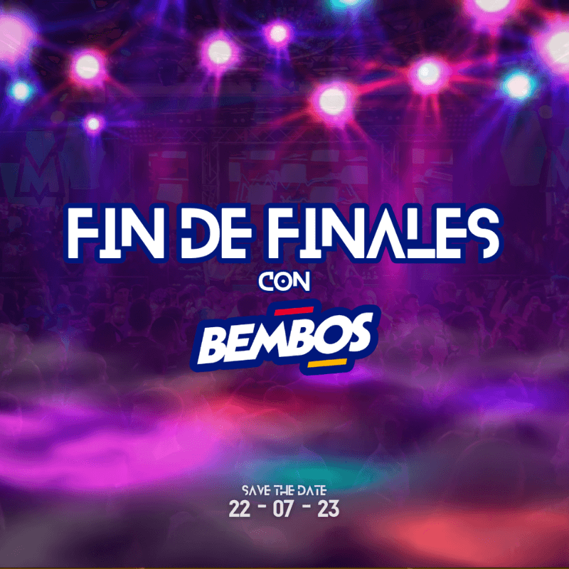Fin de Finales con Bembos