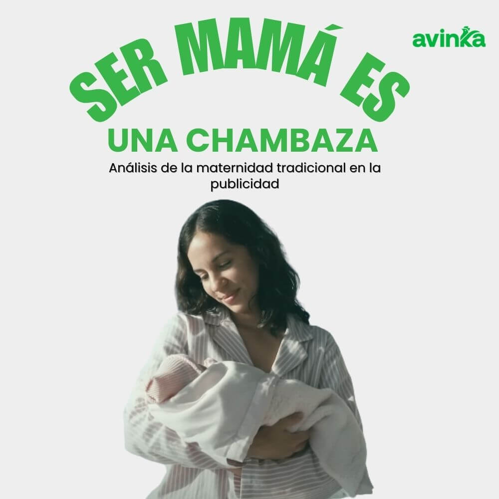 Ser mamá es una chambaza: Análisis del consumidor