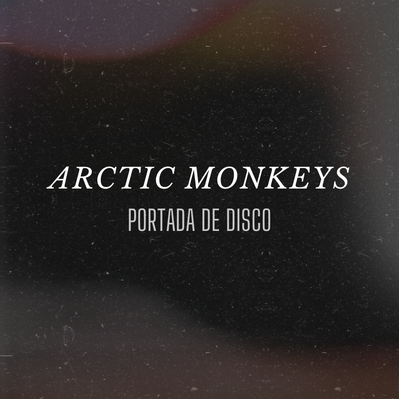 Arctic Monkeys - Portada de Disco