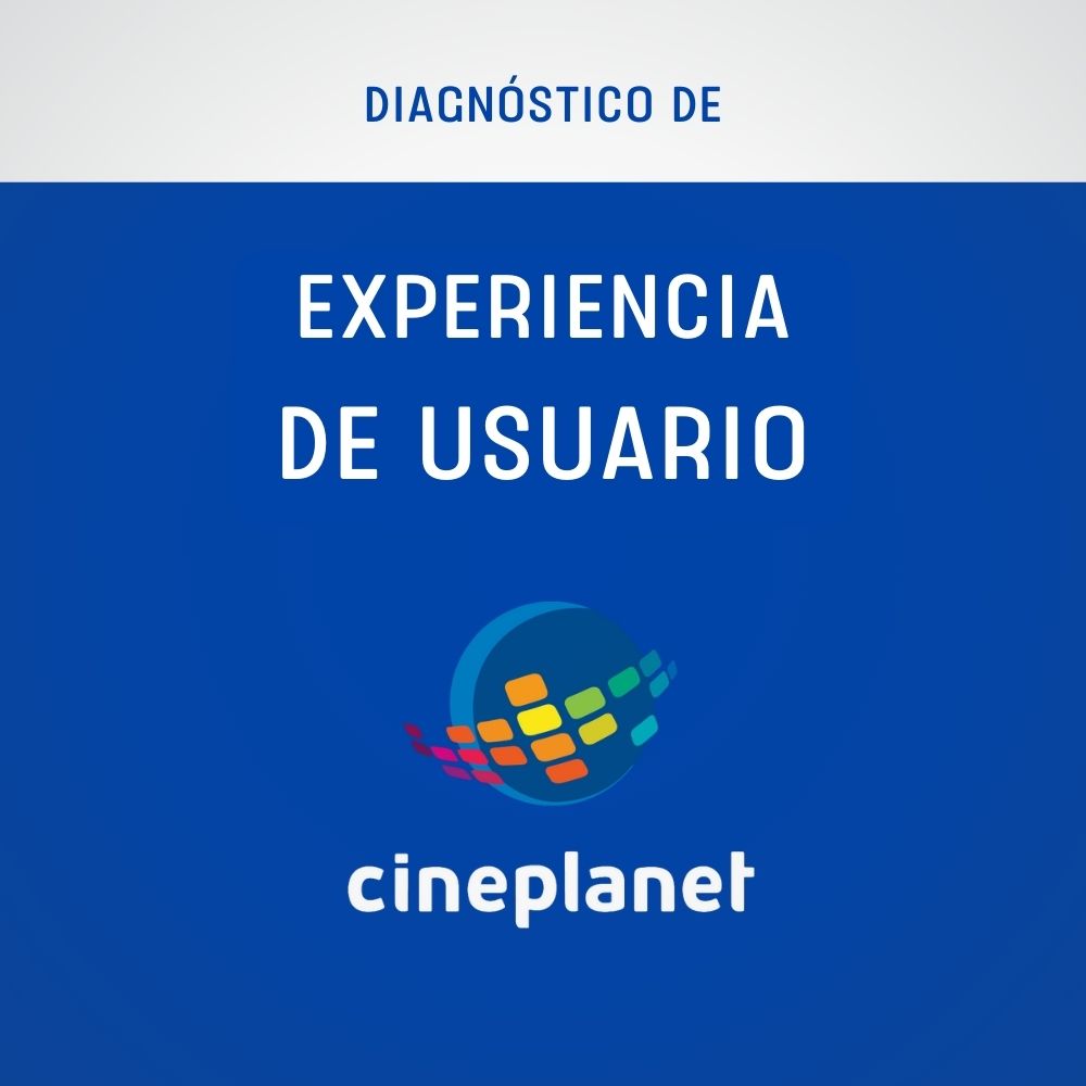 Diagnóstico de experiencia de usurio CIneplanet