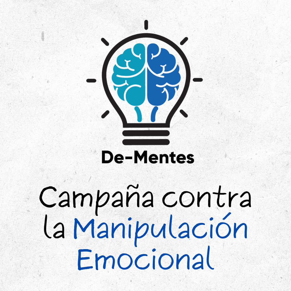 DeMentes - Campaña contra la Manipulación Emocional