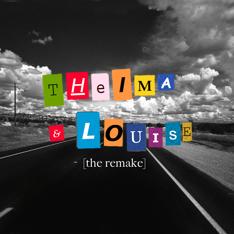 Thelma y Louise The remake