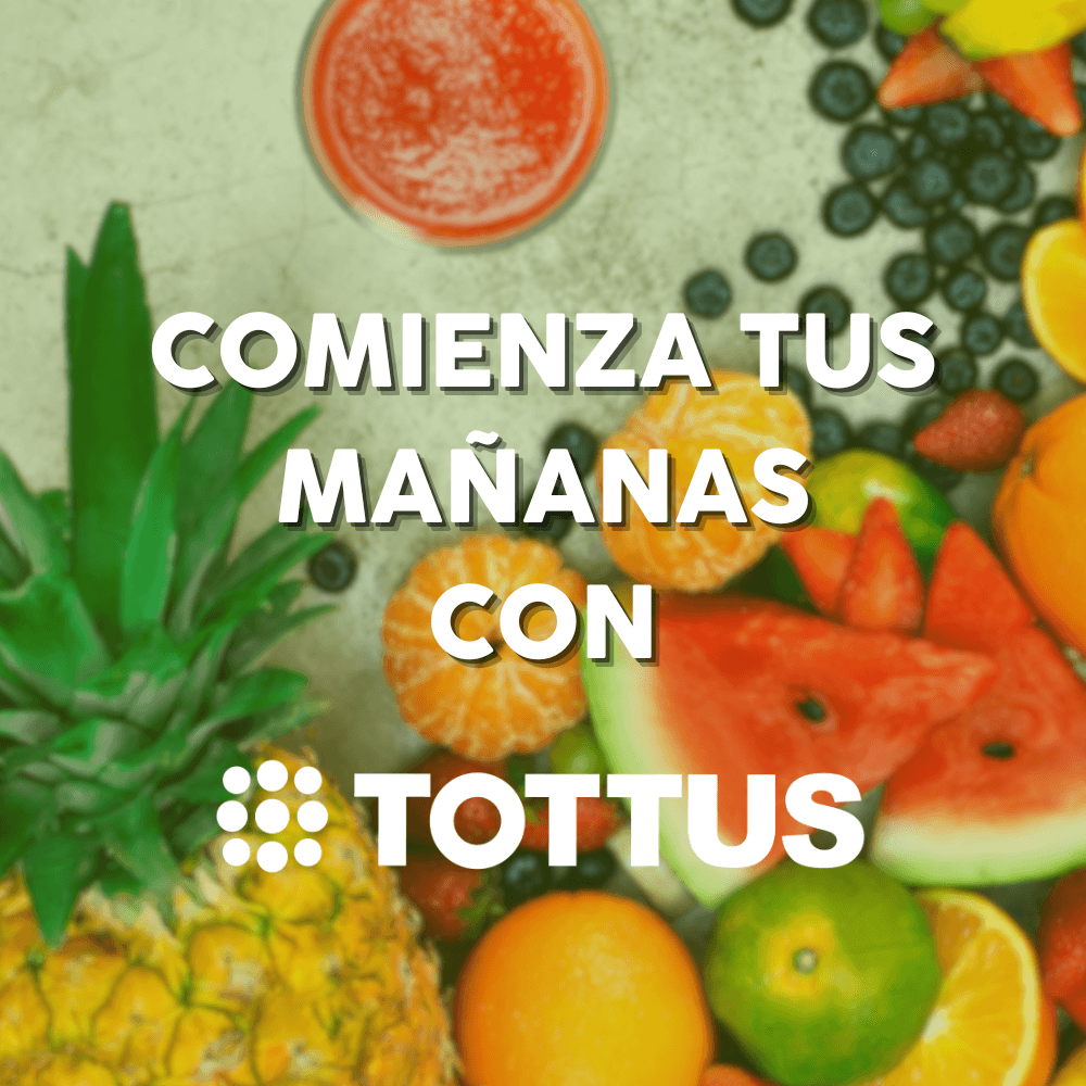 Comienza tus mañanas con Tottus