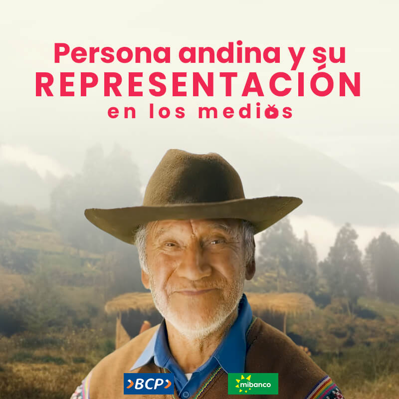 La Persona Andina y su Representación en los Medios